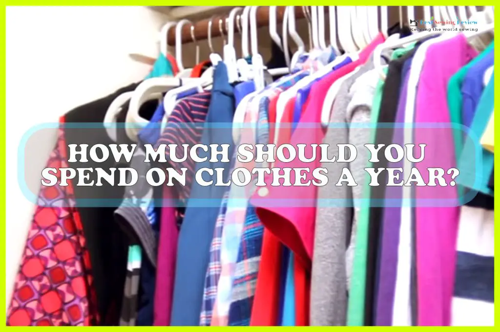 how-much-should-you-spend-on-clothes-a-year-sewing-team