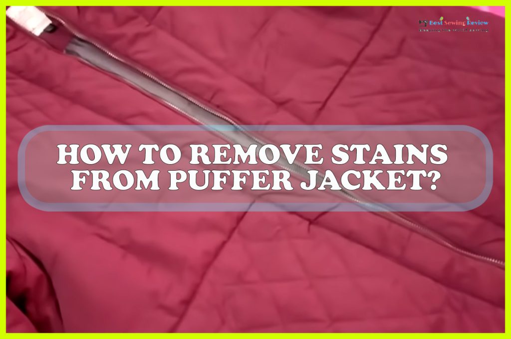 How to Remove Stains from Puffer Jacket