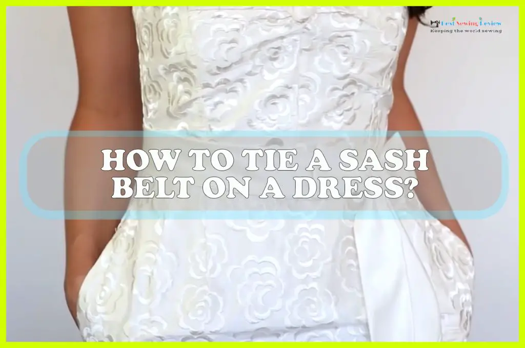 how-to-tie-a-sash-belt-on-a-dress-sewing-team