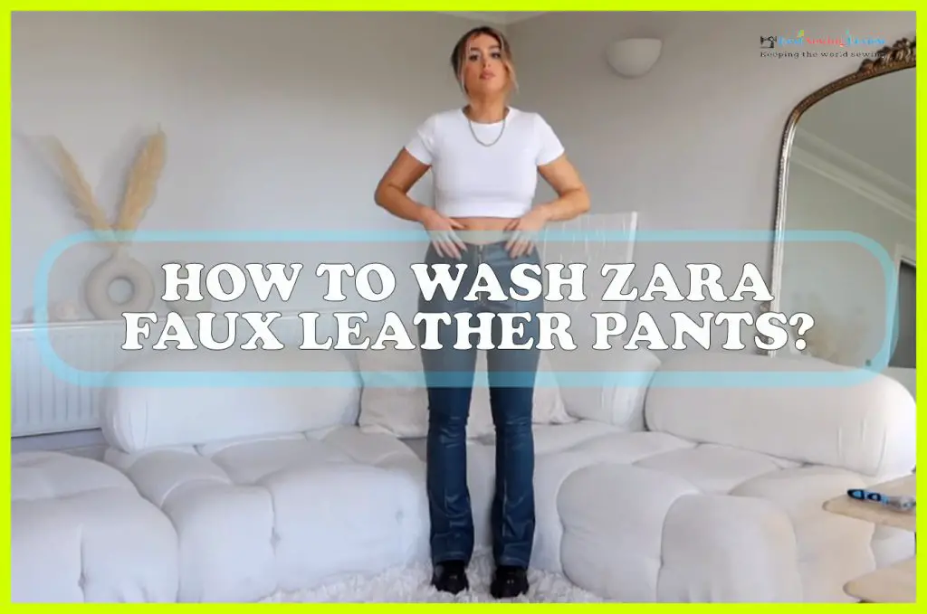 How to Wash Zara Faux Leather Pants