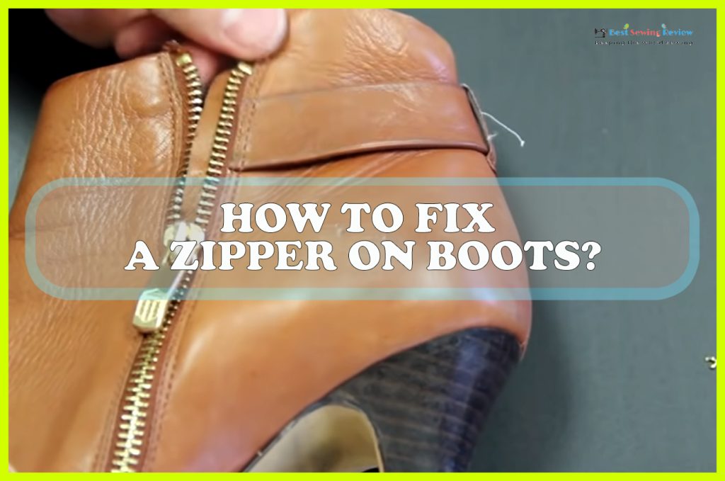 How to Fix a Zipper on Boots