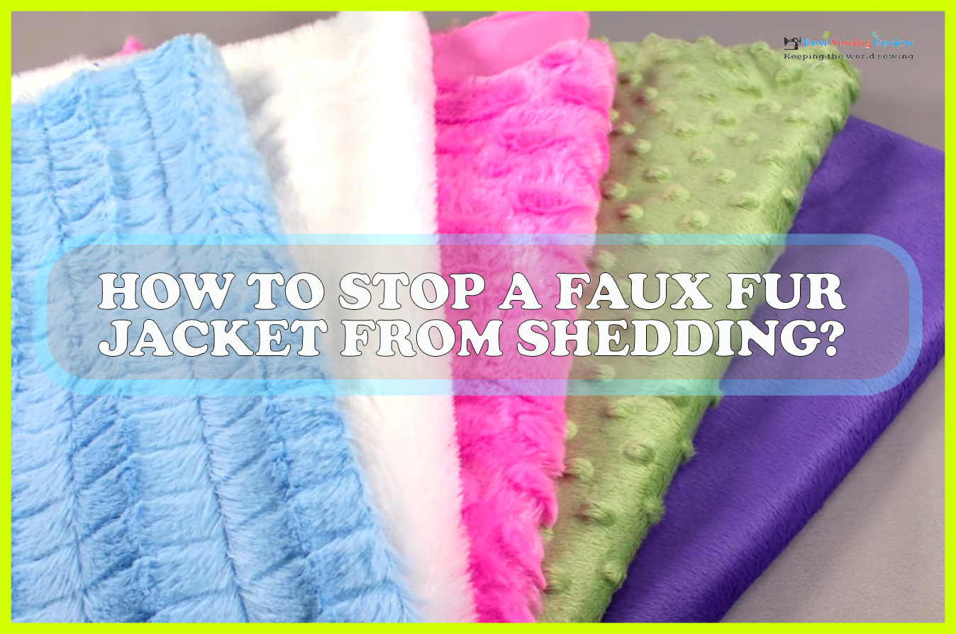 how-to-stop-a-faux-fur-jacket-from-shedding-sewing-team